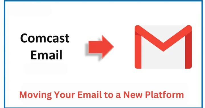 Comcast Email Migration: Moving Your Email to a New Platform