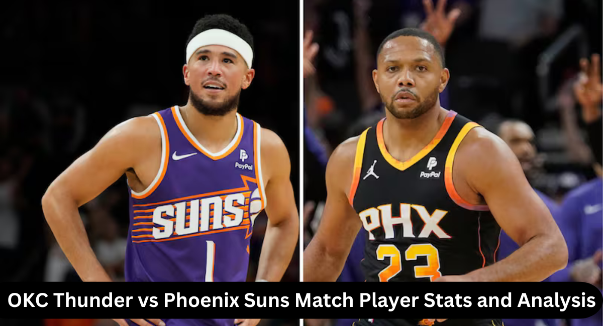 this image shown in OKC Thunder vs Phoenix Suns Match Player Stats and Analysis (March 4, 2024)