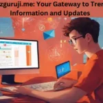 this image shown in Trendzguruji.me: Your Gateway to Trending Information and Updates