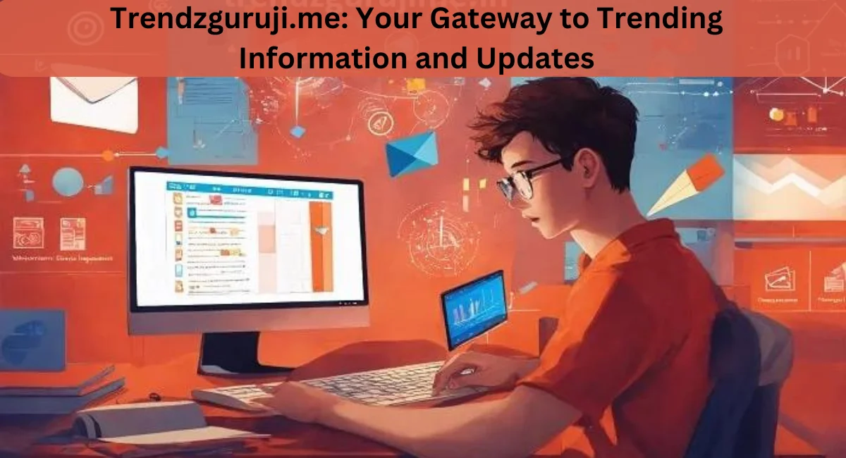 this image shown in Trendzguruji.me: Your Gateway to Trending Information and Updates